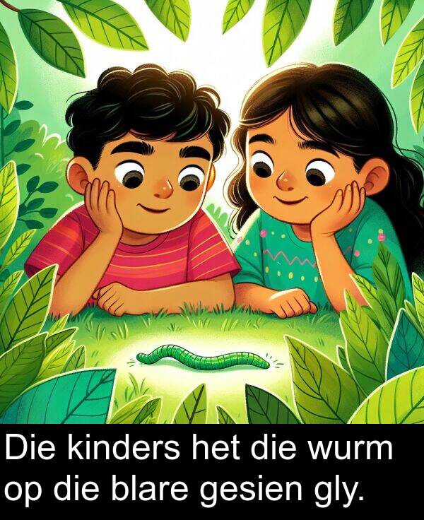 kinders: Die kinders het die wurm op die blare gesien gly.