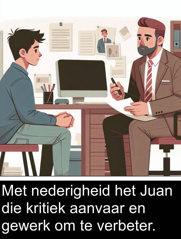 nederigheid: Met nederigheid het Juan die kritiek aanvaar en gewerk om te verbeter.