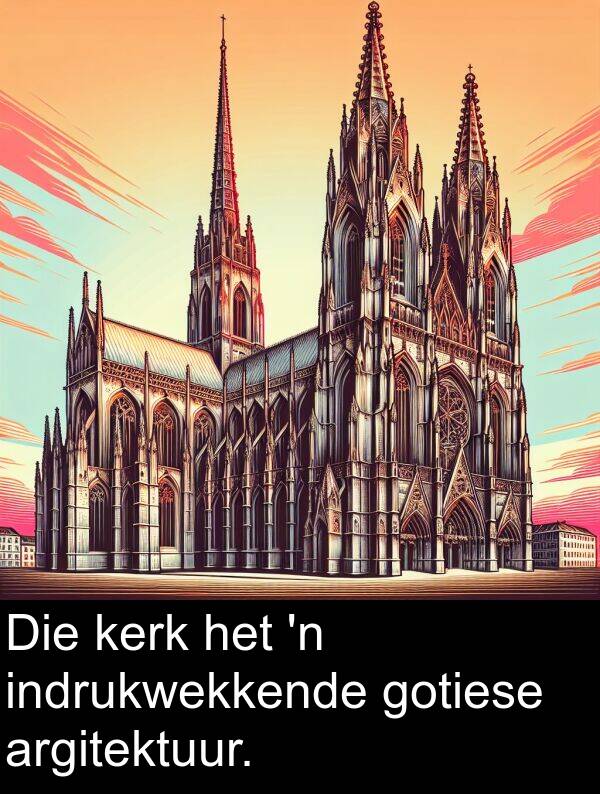 indrukwekkende: Die kerk het 'n indrukwekkende gotiese argitektuur.