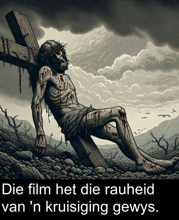 film: Die film het die rauheid van 'n kruisiging gewys.