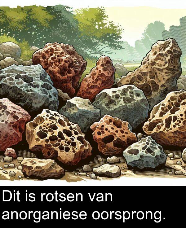 rotsen: Dit is rotsen van anorganiese oorsprong.