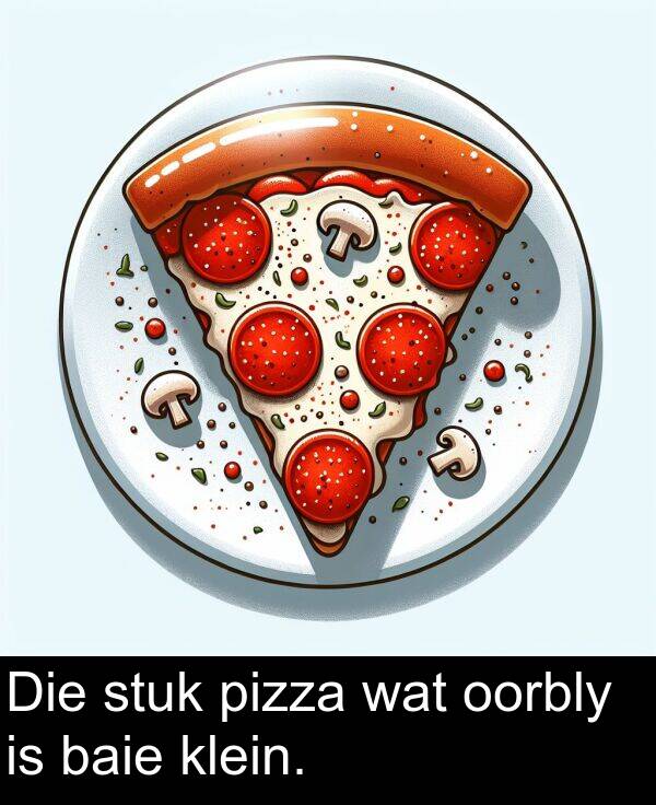 pizza: Die stuk pizza wat oorbly is baie klein.