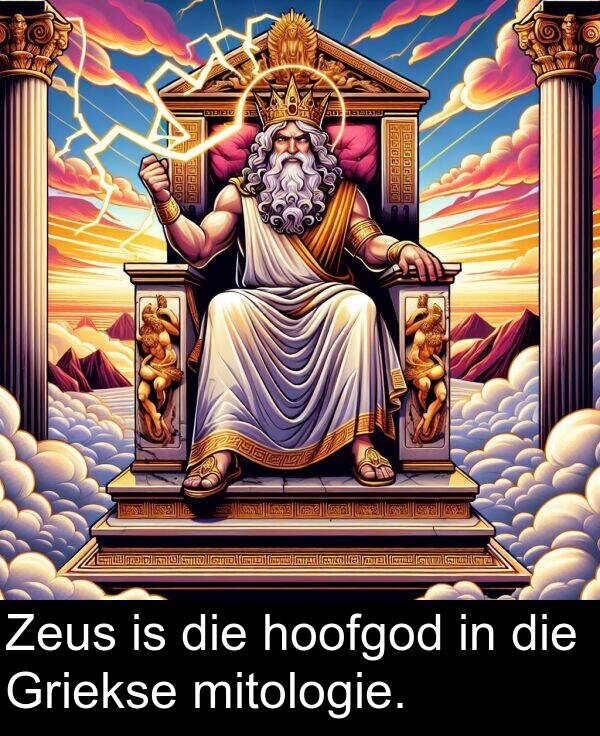 hoofgod: Zeus is die hoofgod in die Griekse mitologie.