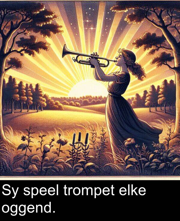 trompet: Sy speel trompet elke oggend.