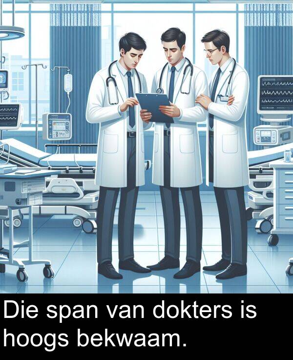 bekwaam: Die span van dokters is hoogs bekwaam.