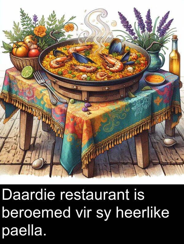 heerlike: Daardie restaurant is beroemed vir sy heerlike paella.