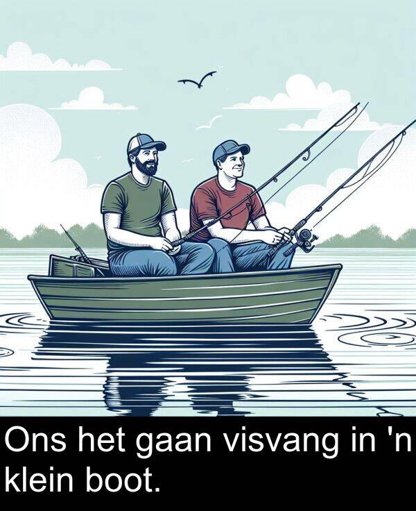 gaan: Ons het gaan visvang in 'n klein boot.