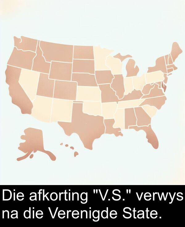 afkorting: Die afkorting "V.S." verwys na die Verenigde State.