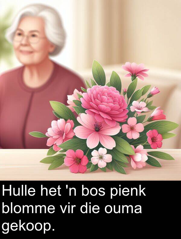 pienk: Hulle het 'n bos pienk blomme vir die ouma gekoop.