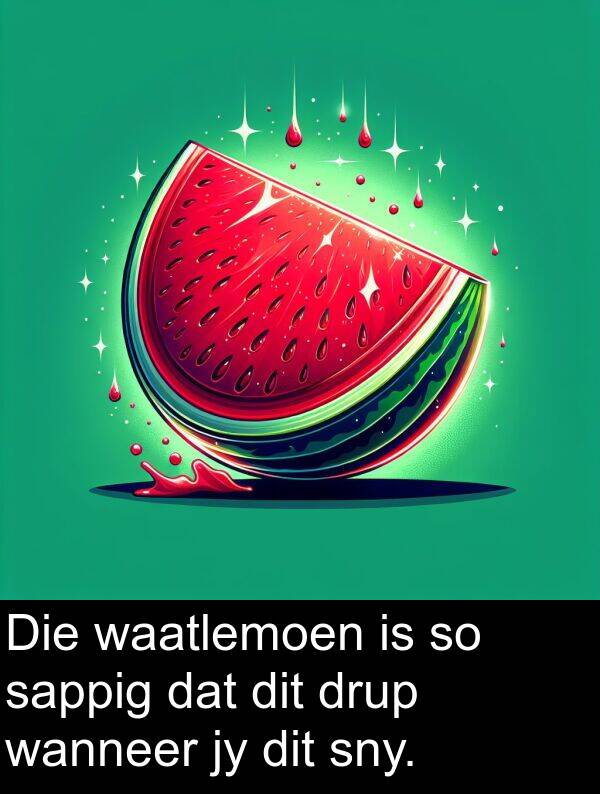 sappig: Die waatlemoen is so sappig dat dit drup wanneer jy dit sny.