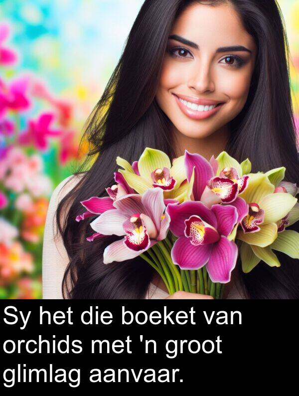 aanvaar: Sy het die boeket van orchids met 'n groot glimlag aanvaar.