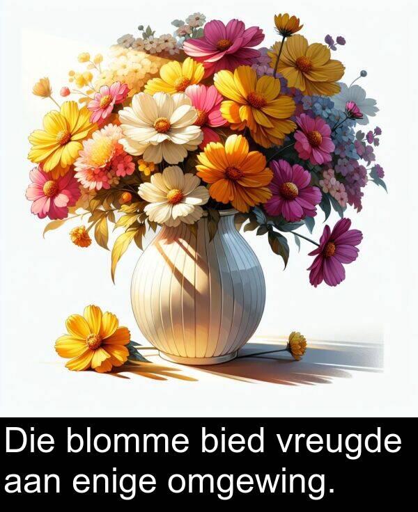 enige: Die blomme bied vreugde aan enige omgewing.