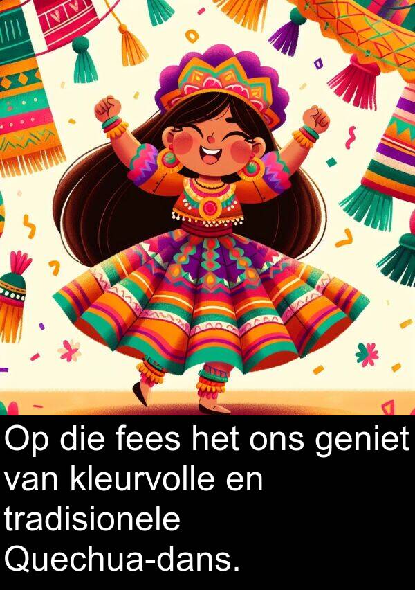 tradisionele: Op die fees het ons geniet van kleurvolle en tradisionele Quechua-dans.