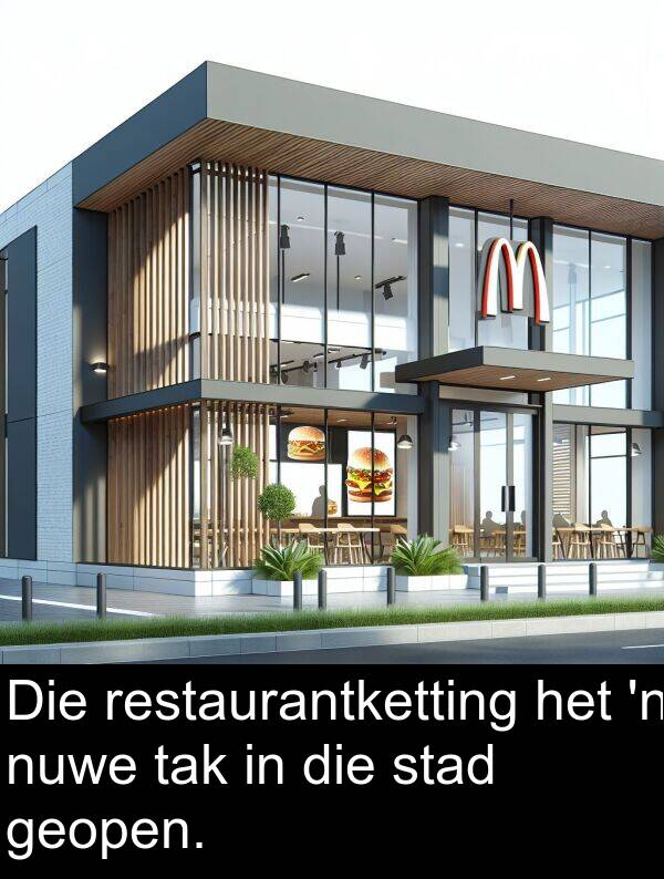 nuwe: Die restaurantketting het 'n nuwe tak in die stad geopen.