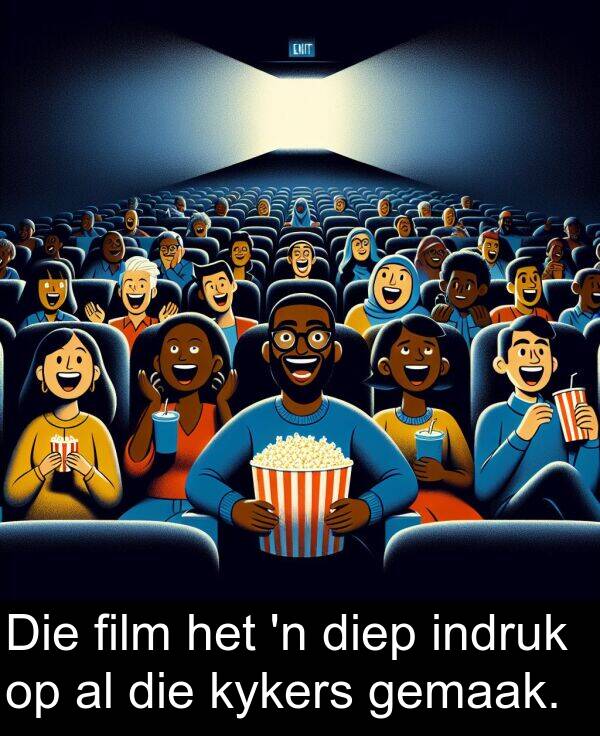 film: Die film het 'n diep indruk op al die kykers gemaak.