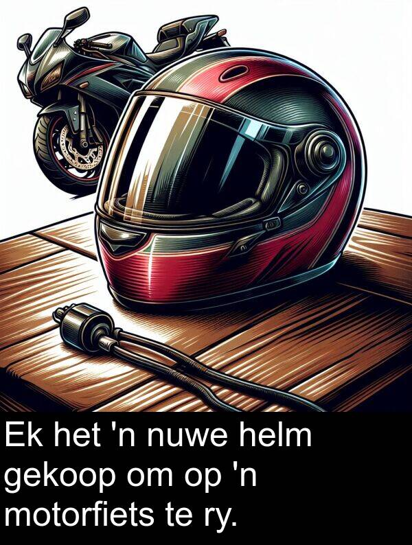 helm: Ek het 'n nuwe helm gekoop om op 'n motorfiets te ry.