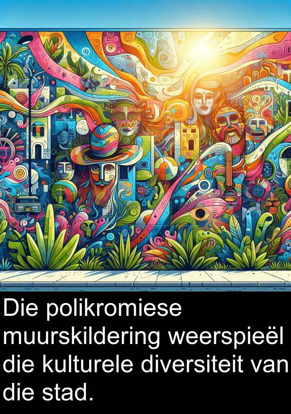 polikromiese: Die polikromiese muurskildering weerspieël die kulturele diversiteit van die stad.