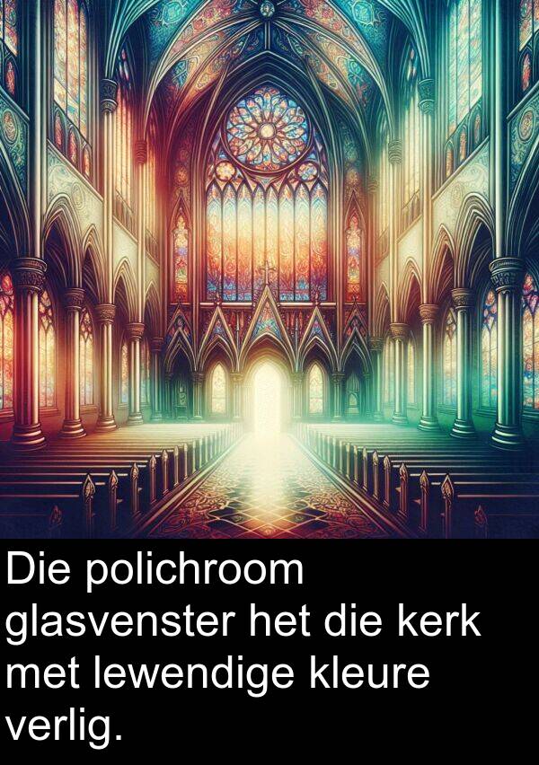 polichroom: Die polichroom glasvenster het die kerk met lewendige kleure verlig.