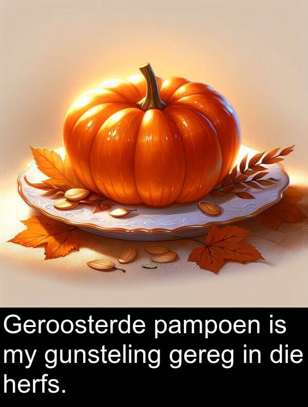 pampoen: Geroosterde pampoen is my gunsteling gereg in die herfs.