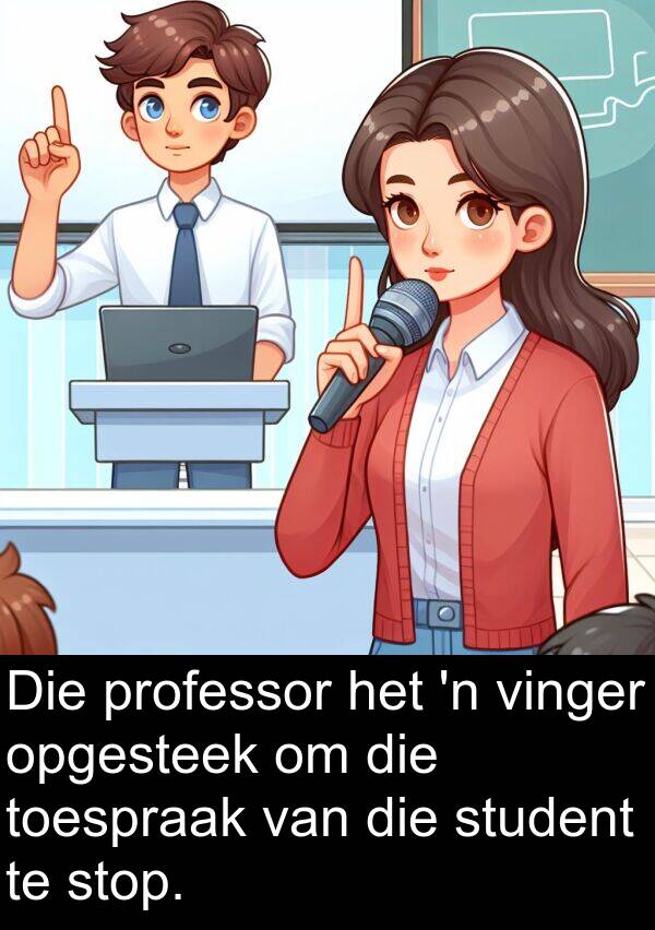 toespraak: Die professor het 'n vinger opgesteek om die toespraak van die student te stop.