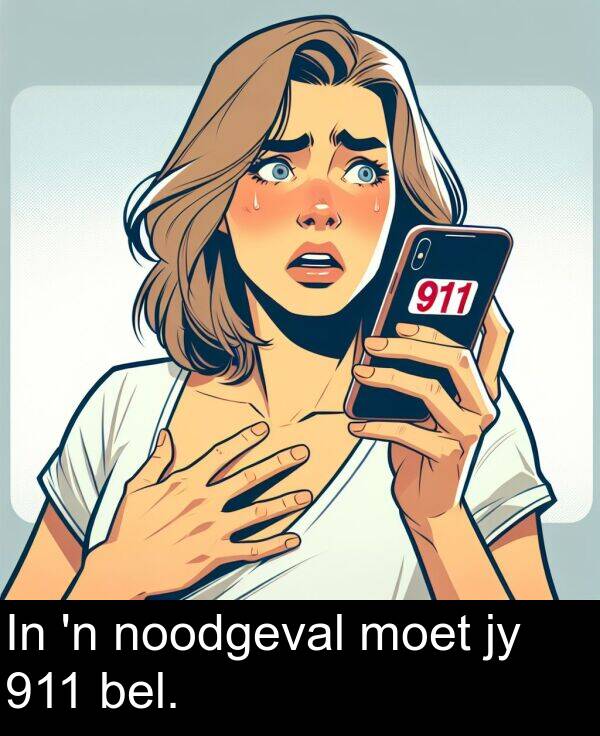 bel: In 'n noodgeval moet jy 911 bel.