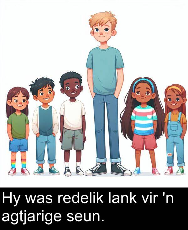 lank: Hy was redelik lank vir 'n agtjarige seun.