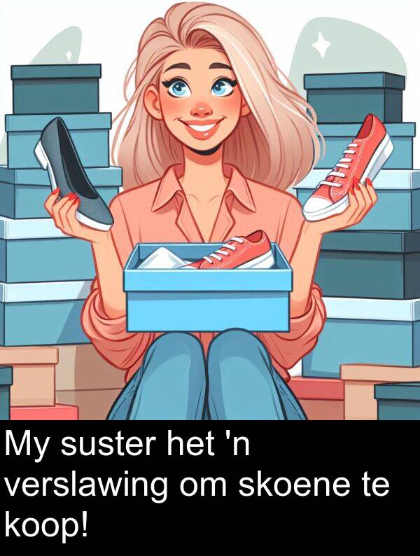 skoene: My suster het 'n verslawing om skoene te koop!