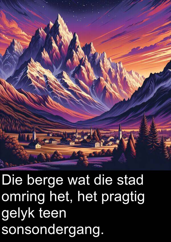 pragtig: Die berge wat die stad omring het, het pragtig gelyk teen sonsondergang.