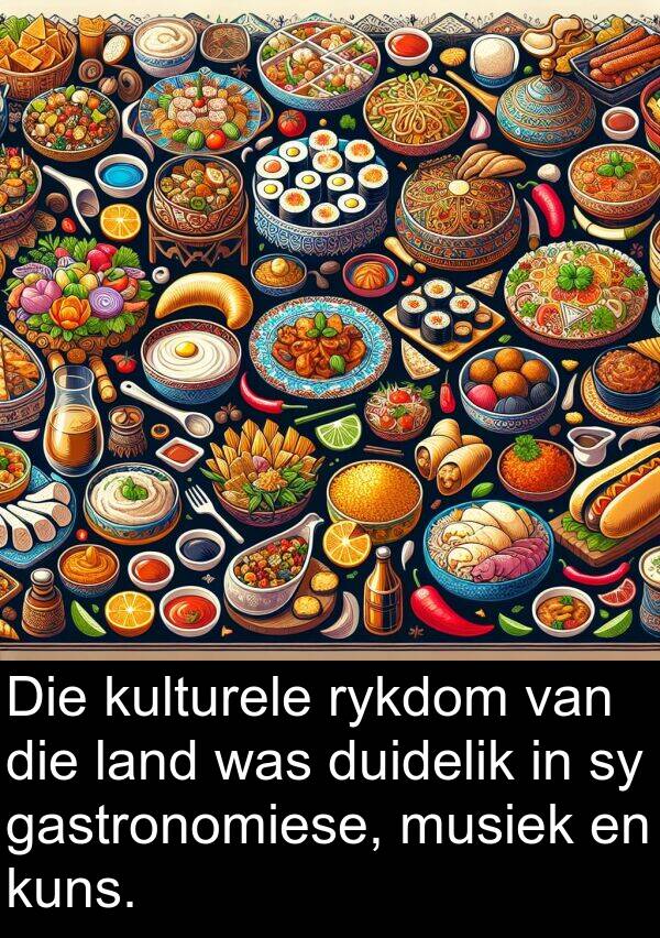 gastronomiese: Die kulturele rykdom van die land was duidelik in sy gastronomiese, musiek en kuns.