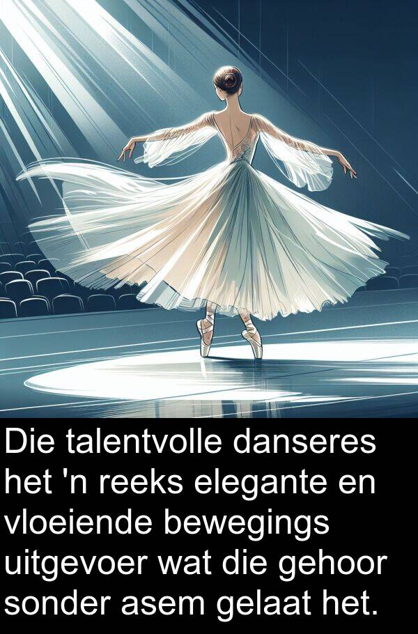 talentvolle: Die talentvolle danseres het 'n reeks elegante en vloeiende bewegings uitgevoer wat die gehoor sonder asem gelaat het.