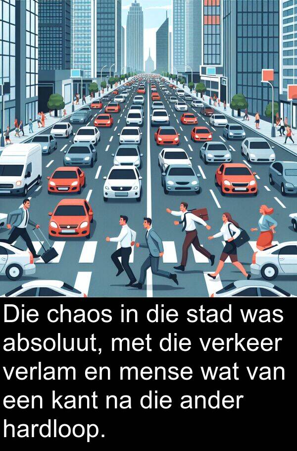 hardloop: Die chaos in die stad was absoluut, met die verkeer verlam en mense wat van een kant na die ander hardloop.