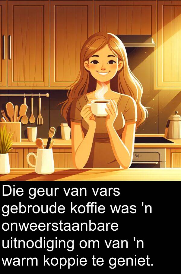 gebroude: Die geur van vars gebroude koffie was 'n onweerstaanbare uitnodiging om van 'n warm koppie te geniet.