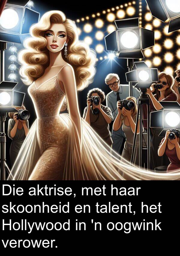 talent: Die aktrise, met haar skoonheid en talent, het Hollywood in 'n oogwink verower.