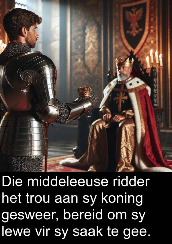 trou: Die middeleeuse ridder het trou aan sy koning gesweer, bereid om sy lewe vir sy saak te gee.