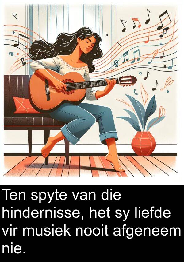 nooit: Ten spyte van die hindernisse, het sy liefde vir musiek nooit afgeneem nie.