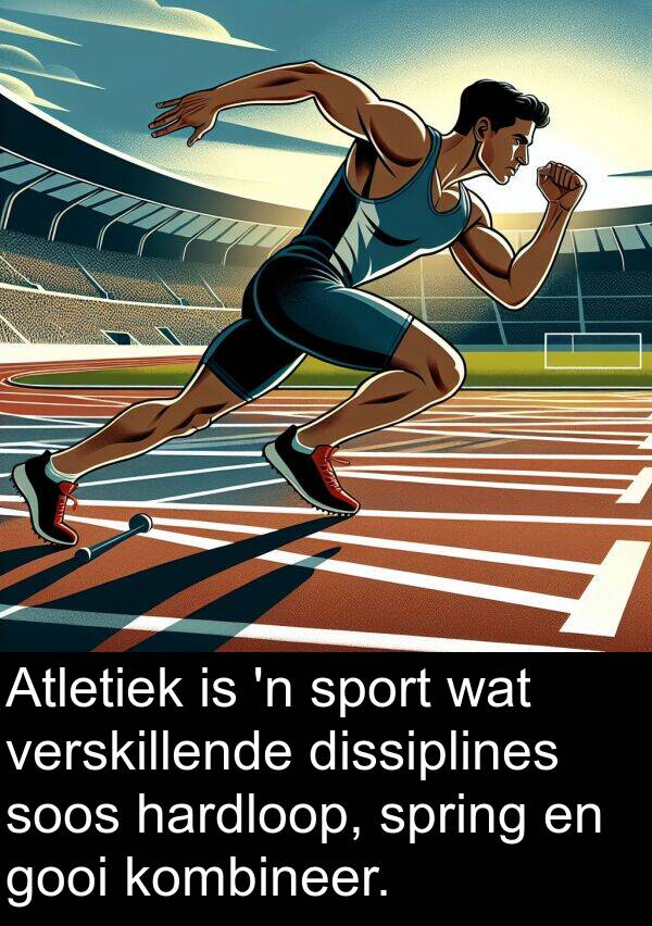 hardloop: Atletiek is 'n sport wat verskillende dissiplines soos hardloop, spring en gooi kombineer.