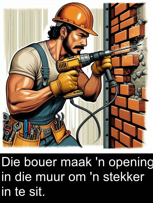 sit: Die bouer maak 'n opening in die muur om 'n stekker in te sit.