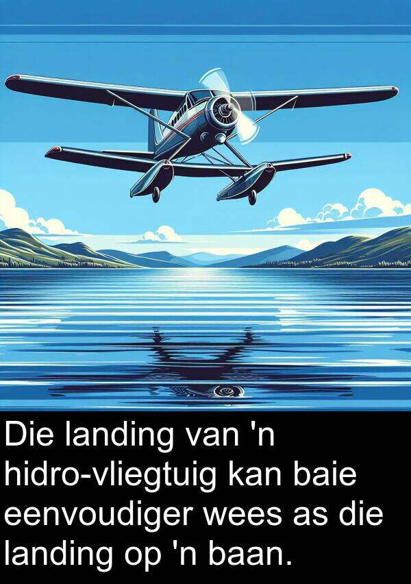 baan: Die landing van 'n hidro-vliegtuig kan baie eenvoudiger wees as die landing op 'n baan.