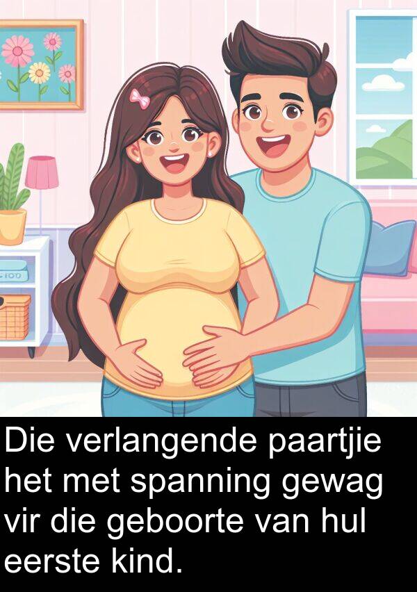 paartjie: Die verlangende paartjie het met spanning gewag vir die geboorte van hul eerste kind.