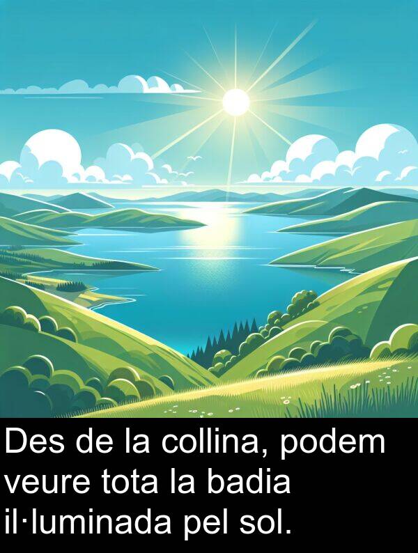 badia: Des de la collina, podem veure tota la badia il·luminada pel sol.