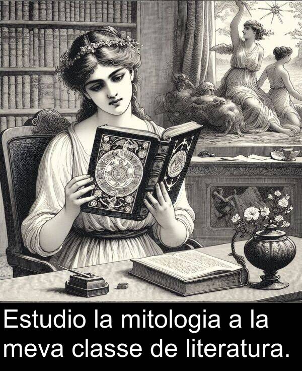 literatura: Estudio la mitologia a la meva classe de literatura.