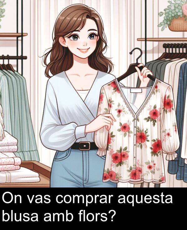 blusa: On vas comprar aquesta blusa amb flors?