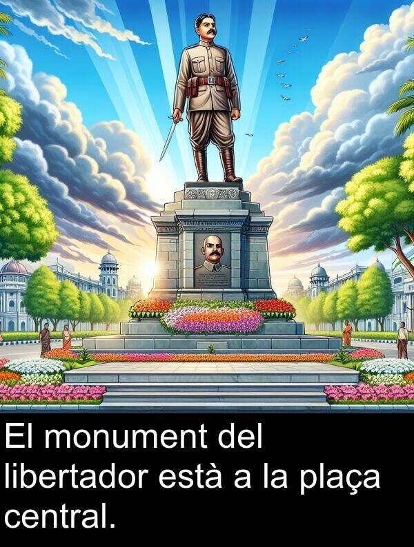 libertador: El monument del libertador està a la plaça central.