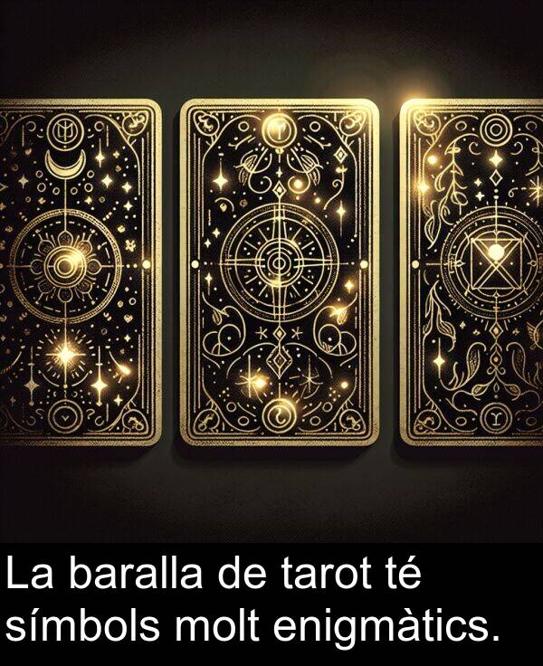 baralla: La baralla de tarot té símbols molt enigmàtics.