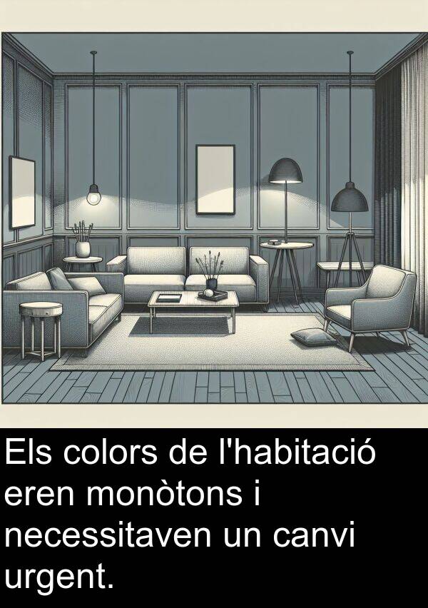 urgent: Els colors de l'habitació eren monòtons i necessitaven un canvi urgent.