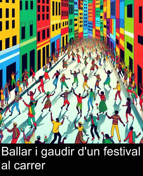 carrer: Ballar i gaudir d'un festival al carrer