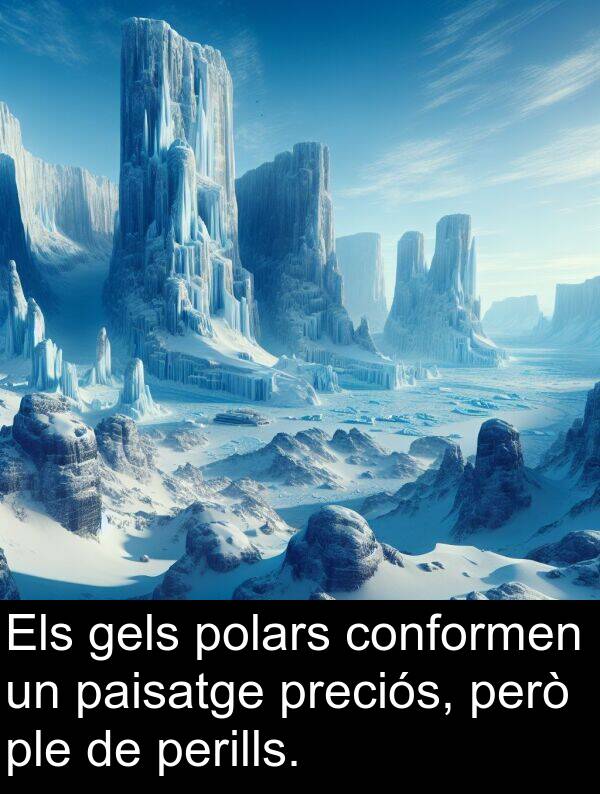 però: Els gels polars conformen un paisatge preciós, però ple de perills.