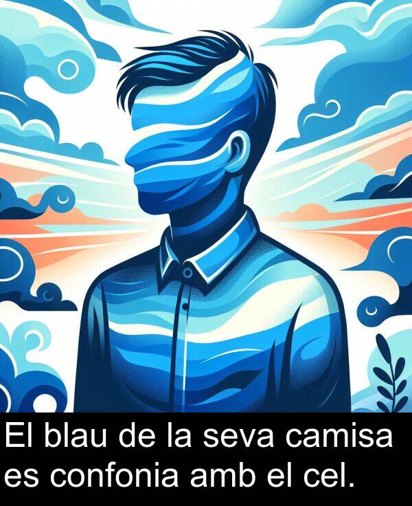 blau: El blau de la seva camisa es confonia amb el cel.