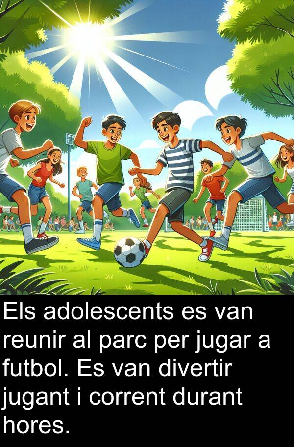 jugar: Els adolescents es van reunir al parc per jugar a futbol. Es van divertir jugant i corrent durant hores.