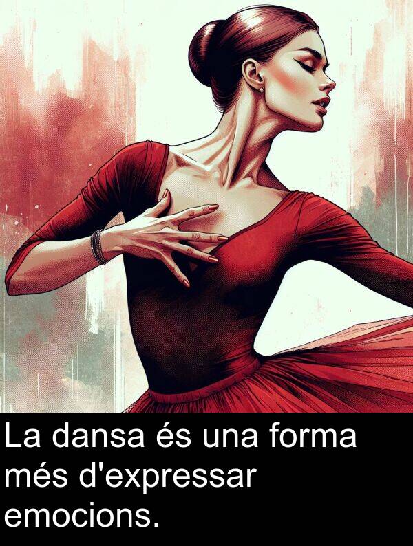 dansa: La dansa és una forma més d'expressar emocions.